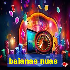 baianas nuas